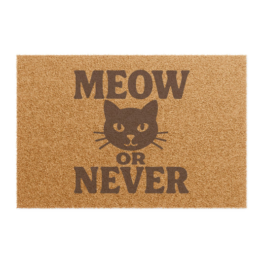 Doormat - Meow or Never Cat Lovers Welcome Mat